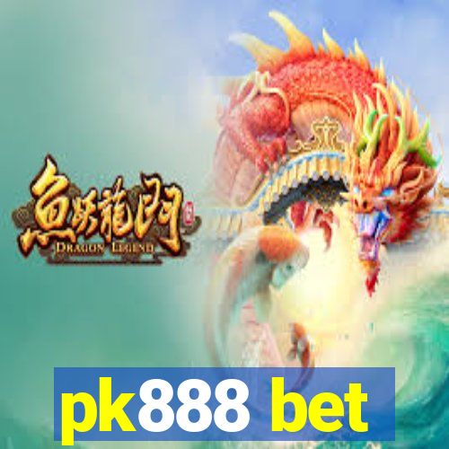 pk888 bet
